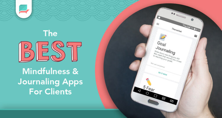 The Benefits of Using a Mindfulness Journal App